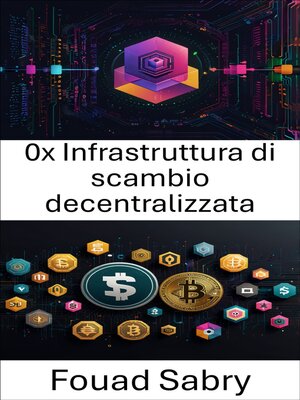cover image of 0x Infrastruttura di scambio decentralizzata